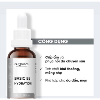 Serum B5 Basic Hydration 5% DrCeutics Cho Da Dầu Mụn 30ml