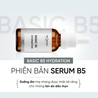 Serum B5 Basic Hydration 5% DrCeutics Cho Da Dầu Mụn 30ml