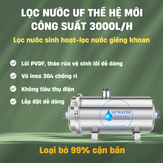 Máy lọc nước sạch cho gia đình 2-10 người, cột lọc UF công suất 3000L/H, lọc nước đầu nguồn, lọc nước sinh hoạt