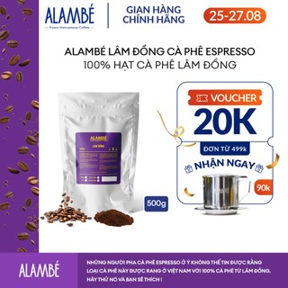 Cà phê rang xay/ nguyên hạt Arabica & Robusta, cà phê kiểu ý, vị đắng sô-cô-la đen với hương vani - ALAMBÉ Lâm Đồng 500g