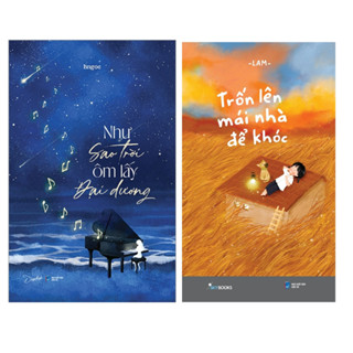 Sách - Combo 2 Cuốn: Như Sao Trời Ôm Lấy Đại Dương + Trốn Lên Mái Nhà Để Khóc