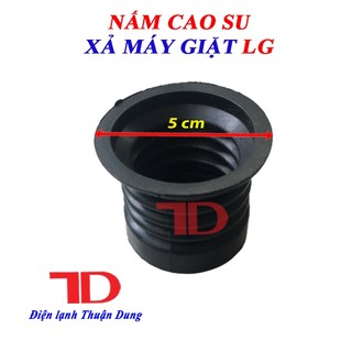 Nấm cao su xả máy giặt LG, Điện lạnh Thuận Dung