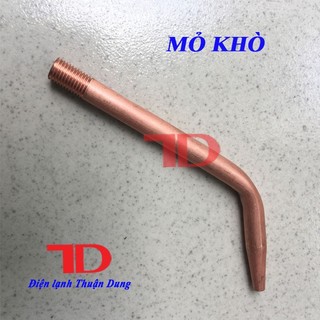 Mỏ khò dùng cho bộ hàn gió đá, Điện lạnh Thuận Dung