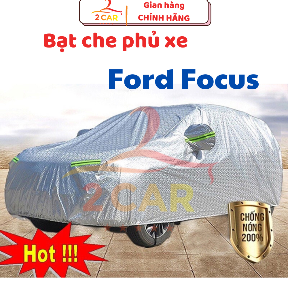 Bạt Che Phủ Xe Ford Focus Cao Cấp (bạt 3 lớp Tráng Nhôm, chống xước)-size 3M