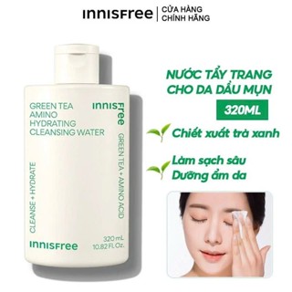 [ Mẫu Mới 2024 to hơn 300ml tăng 320ml] Nước Tẩy Trang Innisfree Green Tea Cleansing Water 320ml