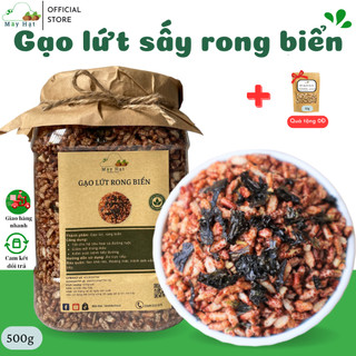 Gạo lứt sấy rong biển mây hạt đạt tiêu chuẩn atvstp loại 1 500g