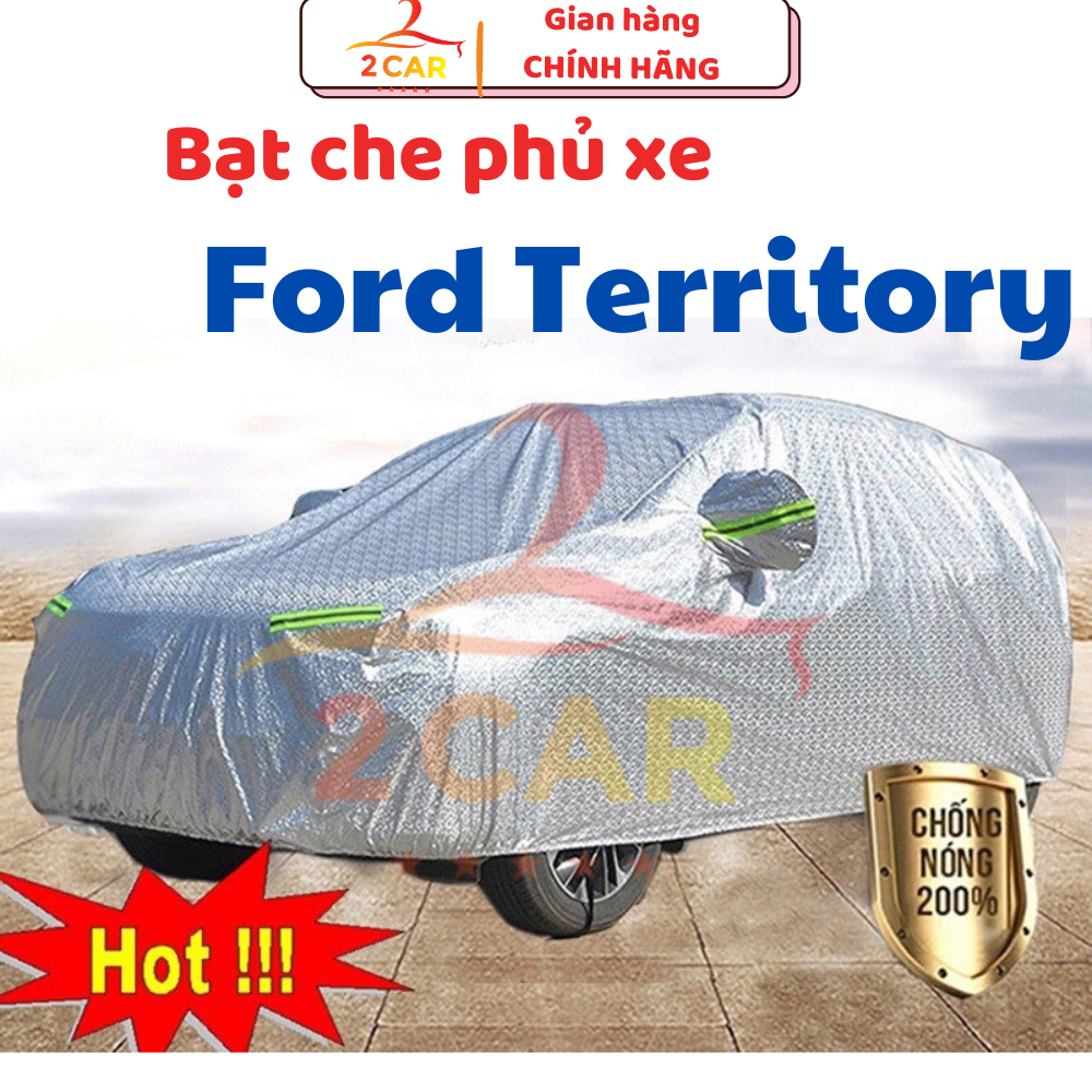 Bạt Che Phủ Xe Ford Territory Cao Cấp (bạt 3 lớp Tráng Nhôm, chống xước, che nắng, mưa cao cấp)