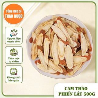 Cam thảo khô thái lát 500g, trà cam thảo, phiến mỏng, thơm, vị ngọt tự nhiên, dùng pha trà, nấu siro