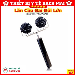 Lăn Sừng Cầu Đôi Lớn - Dụng Cụ Diện Chẩn