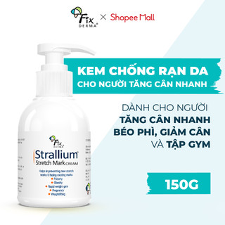 Kem Chống Rạn Da FIXDERMA Strallium Stretch Mark Cream Mờ Rạn Cho Bà Bầu, Tăng Cân 150g [Hùng Lợi]