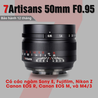 Ống kính 7Artisans 50mm F0.95 - Lens chân dung xoá phông mù mịt : Fujifilm, Sony, Canon EOS M, Canon R, Nikon Z và M4/3
