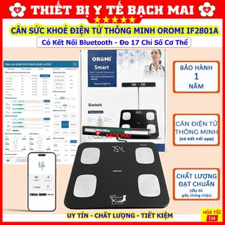 Cân Sức Khoẻ Điện Tử OROMI IF2801A, Đo Cân Nặng Và 17 Chỉ Số Cơ Thể Kết Nối Qua App Thông Minh
