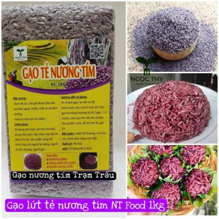  Gạo Tẻ Nương Tím Trạm Trấu Yên Bái dẻo cơm NT Food 1kg. phù hợp eatclean ăn kiêng tiểu đường 