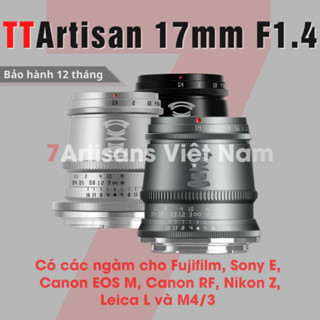 FREESHIP Ống kính TTArtisan 17mm F1.4 siêu rộng khẩu độ lớn cho Fujfilm, Sony, Canon M, Canon RF, Leica L, Nikon Z, M4/3
