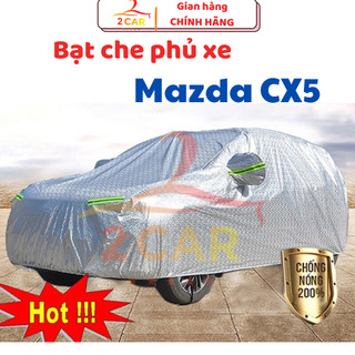  Bạt Che Phủ Xe Mazda CX5 Cao Cấp  bạt 3 lớp Tráng Nhôm chống xước che nắng nóng chống nước mưa hiệu quả  