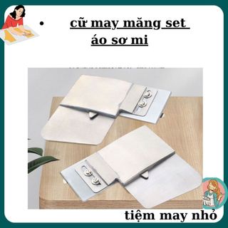 cữ may măng séc áo sơ mi- hot -FREESHIP