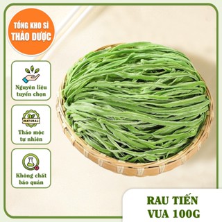 Rau tiến vua khô 100g (hàng loại 1, giòn non, xanh mướt)