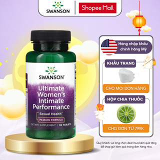 Tăng cường sinh lý nữ Swanson Ultimate women intimate Performance hỗ trợ tăng nội tiết tố, giảm khô hạn, tăng ham muốn