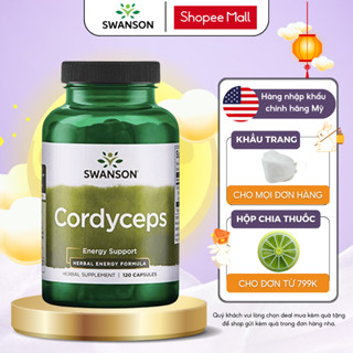 Đông trùng hạ thảo Swanson Cordyceps 600mg hỗ trợ bổ thận, giảm đau đầu, giúp lưu thông máu tốt 120 viên