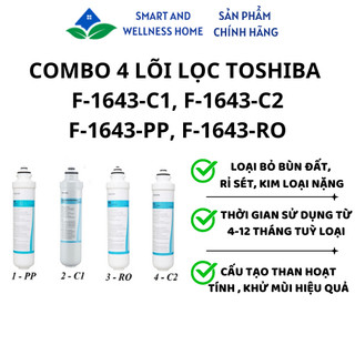 COMBO 4 Lõi lọc Toshiba ( F-1643-PP, F-1643-C1, F-1643-RO, F-1643-C2 ) dành cho TWP-W1643SV(W)