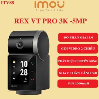 CAMERA GỌI VIDEO 2 CHIỀU IMOU REX VT PRO 5MP - 3K I Đàm Thoại Video I CÓ PIN 2000maH