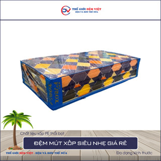 Đệm xốp ép P.E, giường ký túc xá, sinh viên, văn phòng homestay - Ship hoả tốc nhận ngay trong 2h