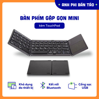 [Bảo Hành 3 tháng 1 dổi 1] Bàn Phím Gập Gọn, Anh Phi Bán Táo, Có Kết Nối Bluetooth mini Kèm Touchpad