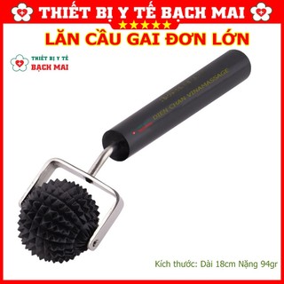Lăn Cầu Gai Đơn Lớn Diện Chẩn