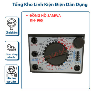 ĐỒNG HỒ ĐO VẠN NĂNG SAMWA KH-965 ( K KÈM PIN )