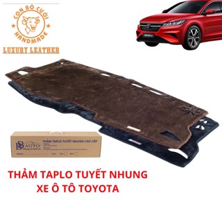 Thảm Taplo Ô Tô TOYOTA Vios, Fortuner, Innova, Camry, Cross, Altis, Avanza, Veloz, Raize, Rush, Wigo Bằng Nhung Cao Cấp