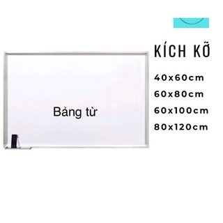 Bảng từ, bảng phoóc trắng viết bút dạ