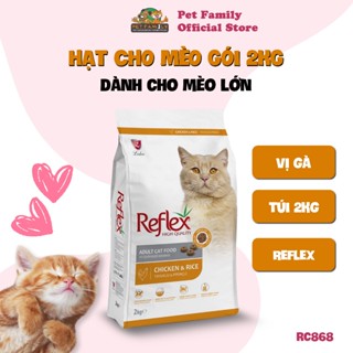 Hạt Mèo Lớn Reflex Cao Cấp, Thức Ăn Cho Mèo Lớn Vị Gà - Túi 2kg - Petfamily RC868