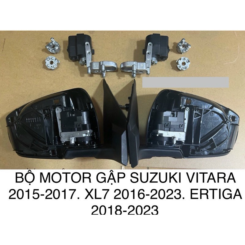 BỘ XƯƠNG VÀ BỘ MOTOR GẬP SUZUKI VITARA  2015-2017. XL7 2016-2023. ERTIGA 2018-2023