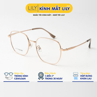 Gọng kính mắt nam nữ LILYEYEWEAR kiểu dáng mắt đa giác hiện đại chất liệu IP-Titanium cao cấp màu sắc thời trang 98598