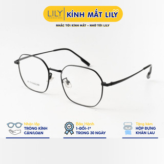 Gọng kính mắt nam nữ LILYEYEWEAR kiểu dáng mắt đa giác hiện đại chất liệu IP-Titanium cao cấp màu sắc thời trang 98605