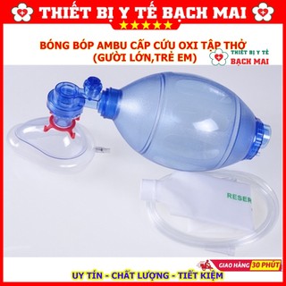 Bóng Bóp Cấp Cứu Ambu Người Lớn, Trẻ Em