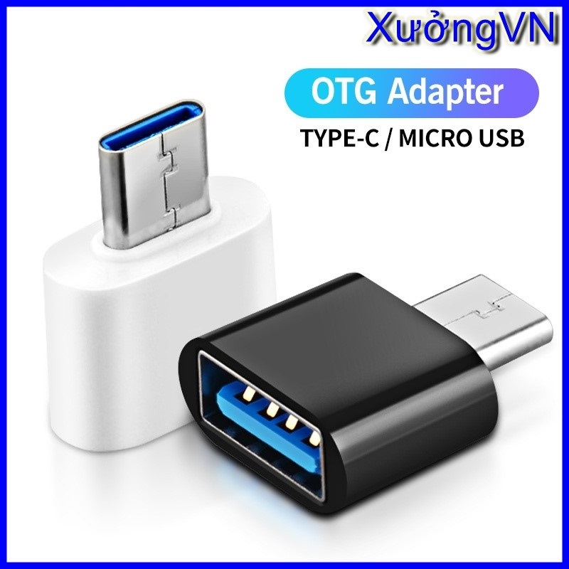 Cáp Otg Type C/Cáp Otg Micro USB/