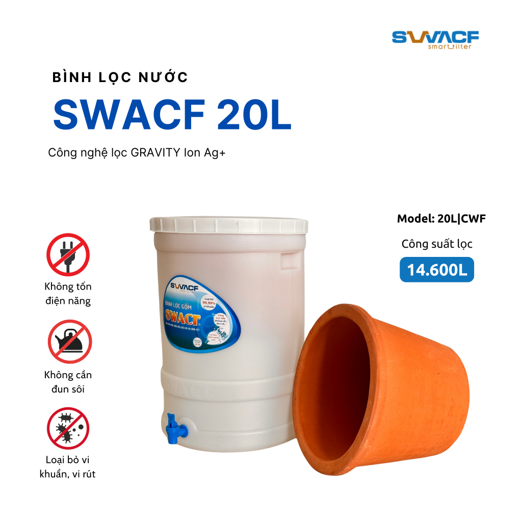  Bình lọc nước uống trực tiếp SWACF 20L CWF lõi lọc 10L công suất 14.000L giữ khoáng chất 