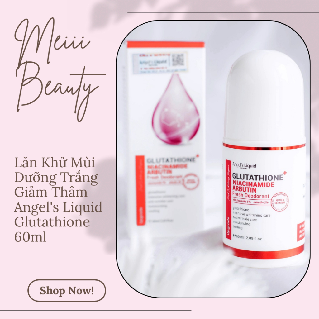 Lăn Khử Mùi Dưỡng Trắng Giảm Thâm Angel's Liquid Glutathione 60ml