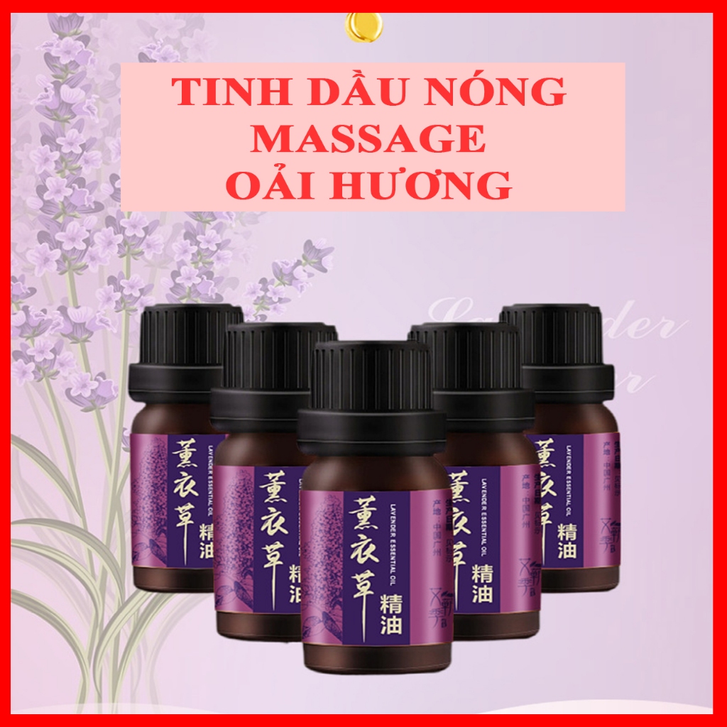 (Rẻ Nhất Shopee) Tinh Dầu Nóng Massage Toàn Thân giúp Đả Thông Khí Huyết, Kinh Mạch. Có 05 loại Tinh dầu - 10ml/chai
