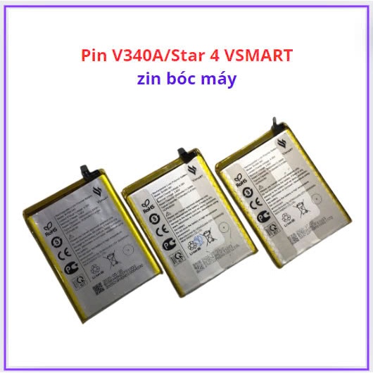 Pin vsmart v340a/star 4  zin bóc máy