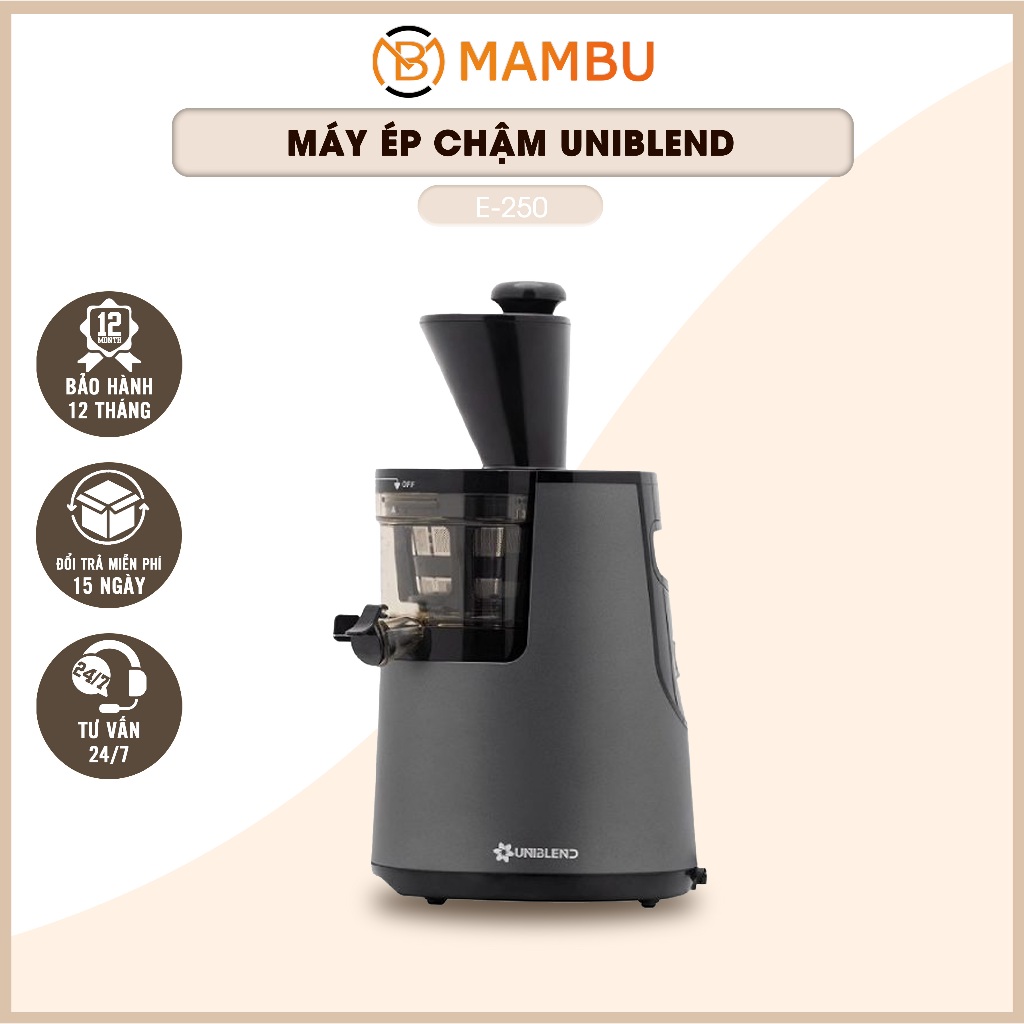 Máy ép chậm Uniblend E250 - Bảo hành 3 năm