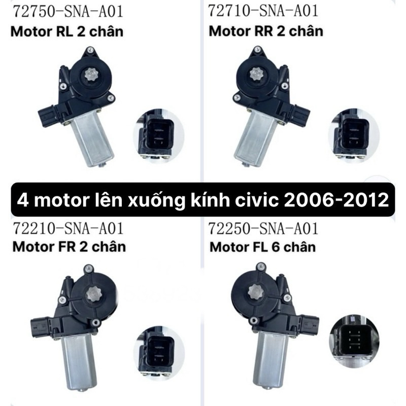 4 motor lên xuống kính HONDA CIVIC 2006-2012 cao cấp giá rẻ 72210-SNA-A01 72250-SNA-A01 72710-SNA-A0