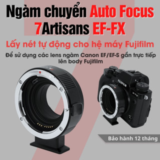  7Artisans EF-FX - Ngàm chuyển lấy nét tự động - Auto Focus siêu nhanh dành cho máy ảnh Fujifilm dùng lens của Canon EF 
