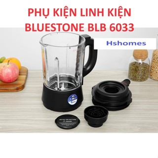 Phụ Kiện Máy Xay Nấu Đa Năng Bluestone BLB 6033 Máy làm sữa hạt Bluestone Hàng Chính Hãng
