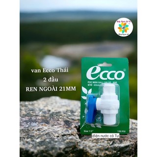 Van khóa nước Ecco phi 21 các loại nhập khẩu Thái Lan