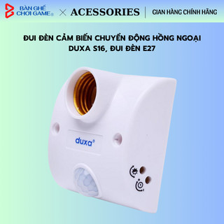 Đui đèn cảm biến di chuyển hồng ngoại Duxa S16