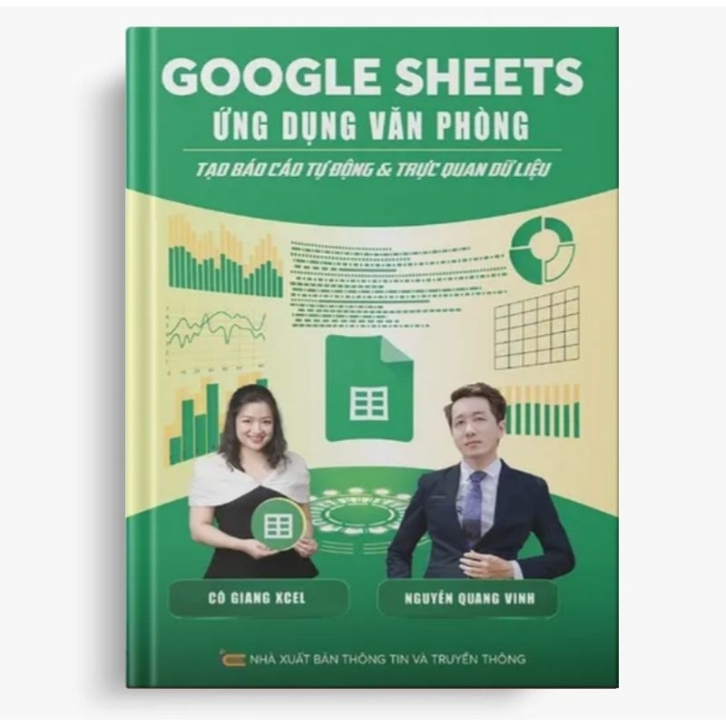 Google Sheets Ứng Dụng Văn Phòng Tạo Báo Cáo Tự Động Và Trực Quan Dữ Liệu