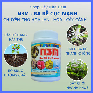 N3M Phân Bón Kích Thích Ra Rễ Cực Mạnh Cho Mọi Cây Trồng  (Lọ 100Gram)
