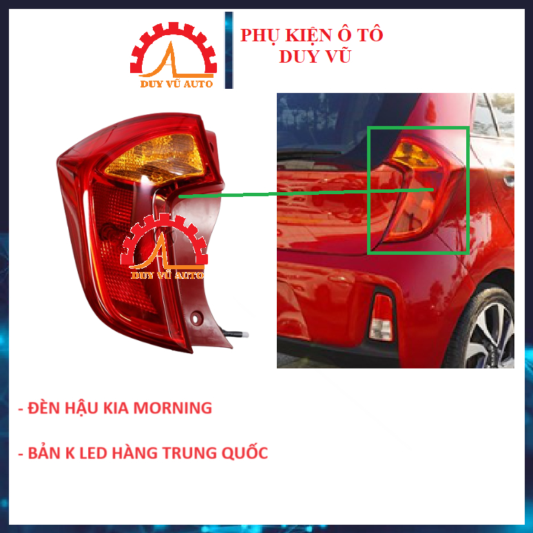 đèn hậu kia morning đời 2012-2020 ĐÈN KHÔNG LED